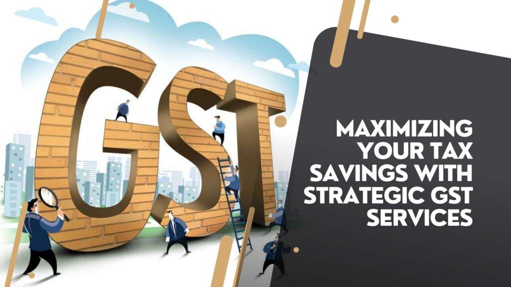 GST services in Delhi NCR